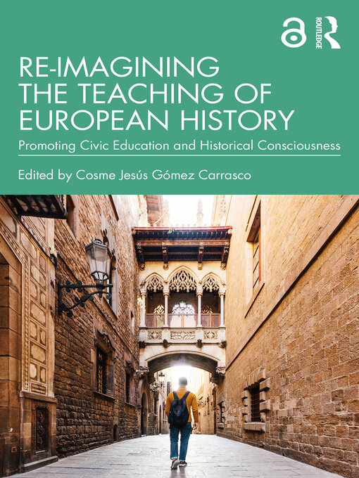 Title details for Re-imagining the Teaching of European History by Cosme Jesús Gómez Carrasco - Available